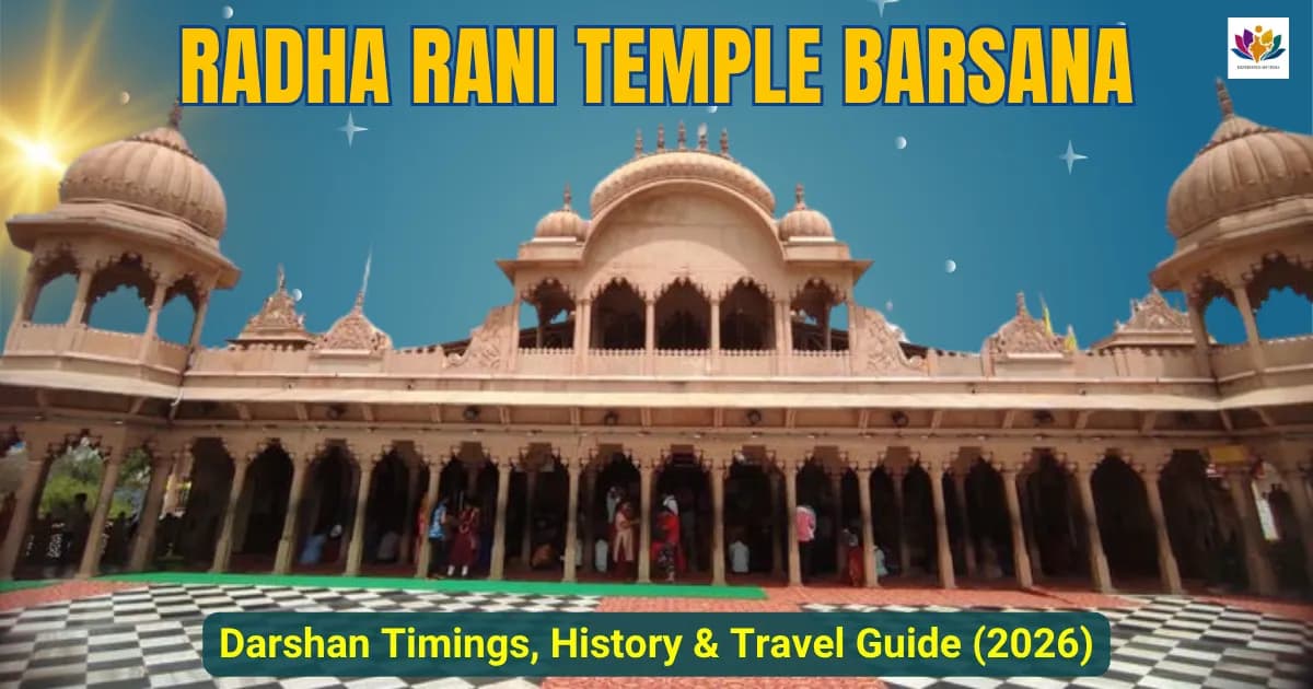 Radha Rani Temple Barsana - Darshan Timings, History & Travel Guide (2026)