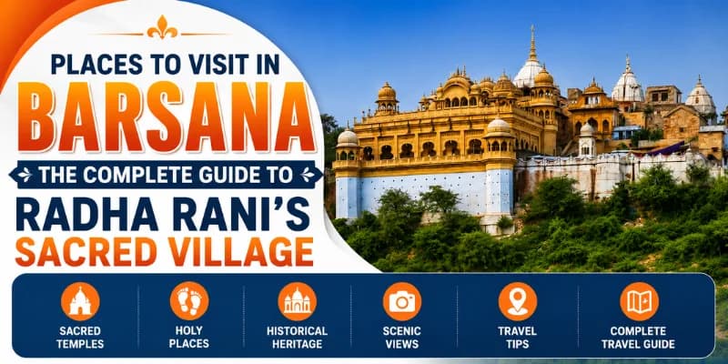Places to Visit in Barsana