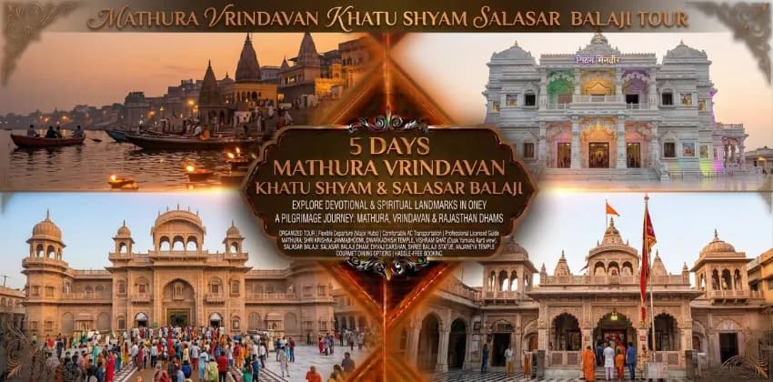 5 Days Mathura Vrindavan Khatu Shyam Salasar Balaji Tour