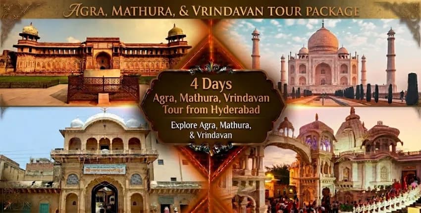4 Days Agra Mathura Vrindavan Tour Package from Hyderabad