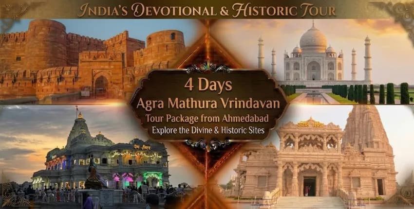 4 Days Agra Mathura Vrindavan Tour Package from Ahmedabad