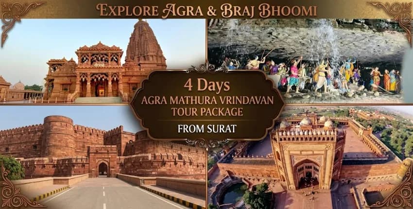 4 Days Agra Mathura Vrindavan Tour Package from Surat
