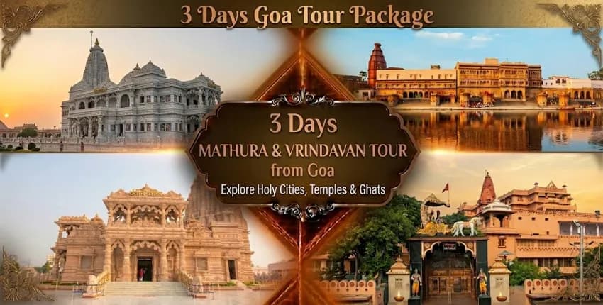 3 Days Mathura Vrindavan Tour Package from Goa