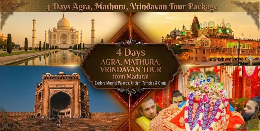 4 Days Agra Mathura Vrindavan Tour Package from Madurai