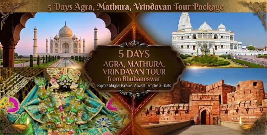 5 Days Mathura Vrindavan Agra Tour Package from Bhubaneswar