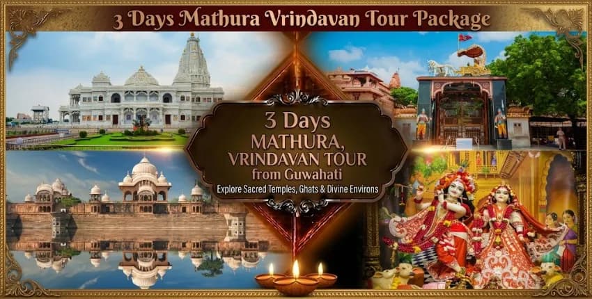 3 Days Mathura Vrindavan Tour Package from Guwahati