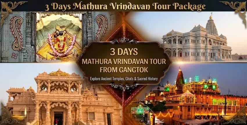3 Days Mathura Vrindavan Tour Package from Gangtok