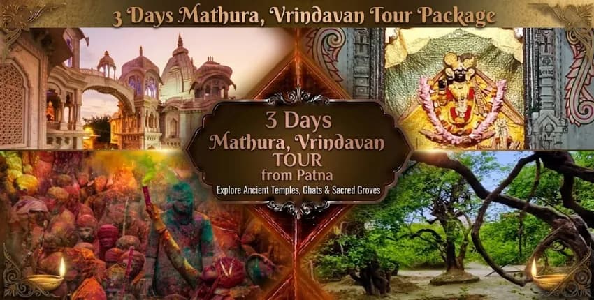 3 Days Mathura Vrindavan Tour Package from Patna