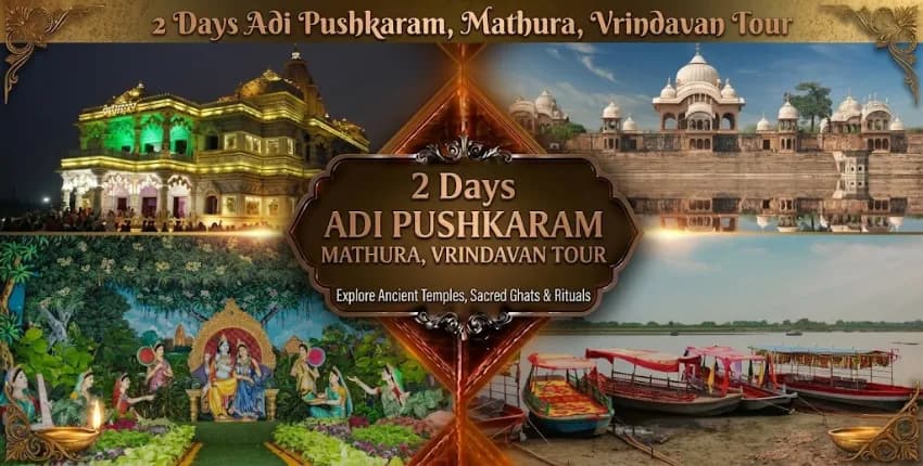 2 Days Adi Pushkaram Mathura Vrindavan Tour