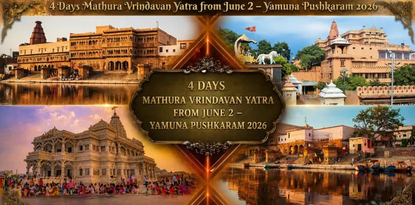 4 Days Mathura Vrindavan Yatra from June 2 – Yamuna Pushkaram 2026