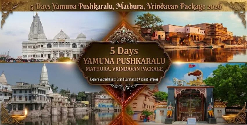 5 Days Yamuna Pushkaralu Mathura Vrindavan Package 2026