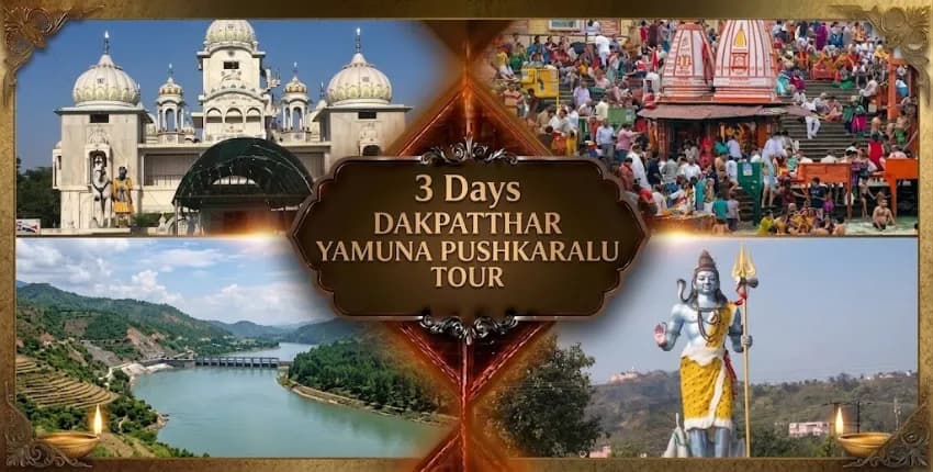 3 Days Dakpatthar Yamuna Pushkaralu Tour