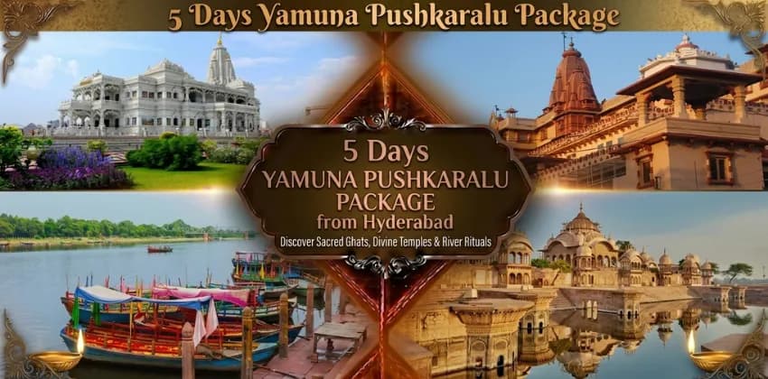 5 Days Yamuna Pushkaralu Package from Hyderabad