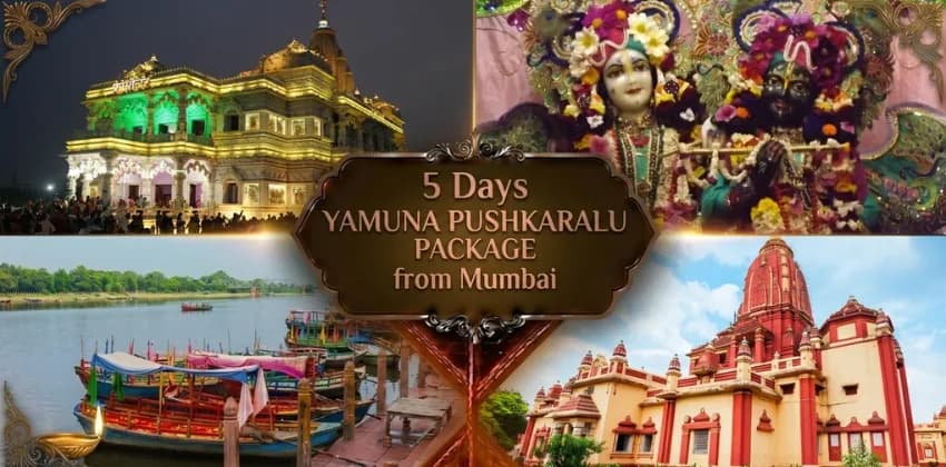 5 Days Yamuna Pushkaralu Package from Mumbai