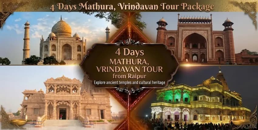 4 Days Agra Mathura Vrindavan Tour Package from Raipur